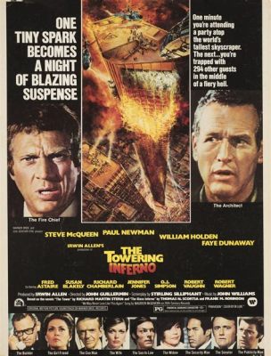 The Towering Inferno - A Blazing Story of Courage and Catastrophe Featuring Steve McQueen!